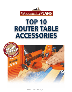 top 10 router table accessories © 2009 August Home Publishing Co.