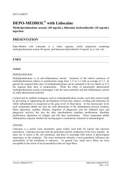 DEPO-MEDROL with Lidocaine PRESENTATION Methylprednisolone acetate (40 mg/mL), lidocaine hydrochloride (10 mg/mL)