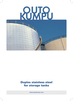 Duplex stainless steel for storage tanks www.outokumpu.com