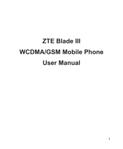 ZTE Blade III WCDMA/GSM Mobile Phone User Manual 1