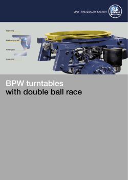 BPW turntables with double ball race BPW · THE QUALITY FACTOR Upper ring