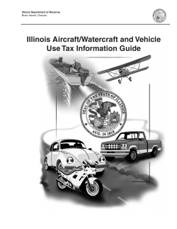 Illinois Aircraft/Watercraft and Vehicle Use Tax Information Guide Illinois Department of Revenue