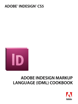 ADOBE INDESIGN MARKUP LANGUAGE (IDML) COOKBOOK ADOBE INDESIGN