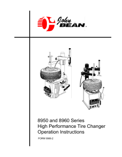 8950 and 8960 Series High Performance Tire Changer Operation Instructions FORM 5566-2