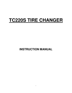 TC220S TIRE CHANGER  INSTRUCTION MANUAL