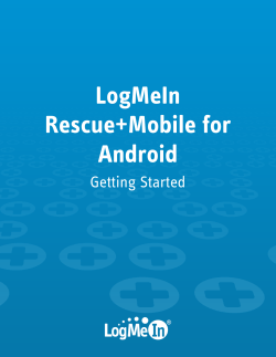 LogMeIn Rescue+Mobile for Android Getting Started