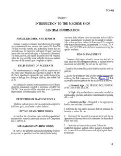 INTRODUCTION TO THE MACHINE SHOP GENERAL INFORMATION
