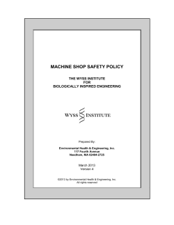 MACHINE SHOP SAFETY POLICY  THE WYSS INSTITUTE FOR