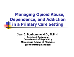Managing Opioid Abuse, Dependence, and Addiction in a Primary Care Setting