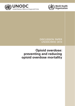 Opioid overdose: preventing and  reducing opioid overdose mortality