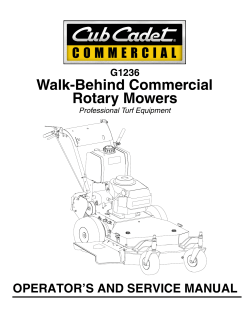 Walk-Behind Commercial Rotary Mowers OPERATOR’S AND SERVICE MANUAL G1236