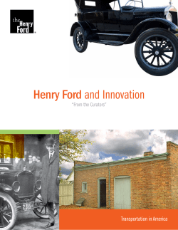 Henry Ford and Innovation Transportation in America “From the Curators” 1