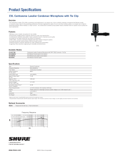 Product Specifications CVL Centraverse Lavalier Condenser Microphone with Tie Clip Overview