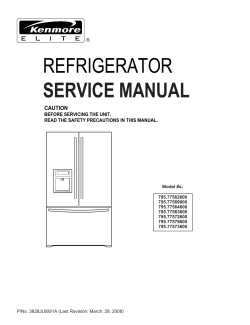 REFRIGERATOR SERVICE MANUAL CAUTION BEFORE SERVICING THE UNIT,