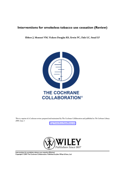 Interventions for smokeless tobacco use cessation (Review) The Cochrane Library