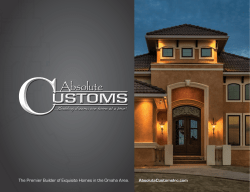 AbsoluteCustomsInc.com The Premier Builder of Exquisite Homes in the Omaha Area.