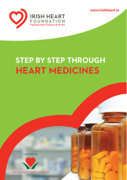 HEART MEDICINES STEP BY STEP THROUGH www.irishheart.ie In association with