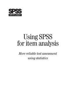 Using SPSS for item analysis More reliable test assessment using statistics