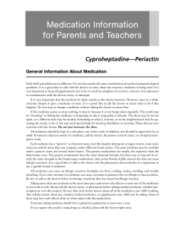 Medication Information for Parents and Teachers Cyproheptadine—Periactin General Information About Medication
