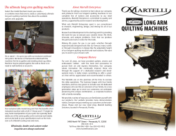 Th e ultimate long arm quilting machine About Martelli Enterprises