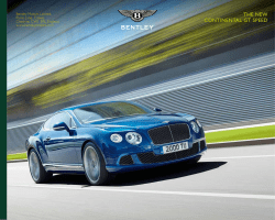 THE NEW CONTINENTAL GT SPEED Bentley Motors Limited, Pyms Lane, Crewe,
