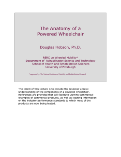 The Anatomy of a Powered Wheelchair Douglas Hobson, Ph.D.