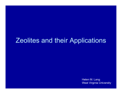 Zeolites and their Applications Helen M. Lang West Virginia University