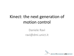 Kinect: the next generation of motion control Daniele Ravì