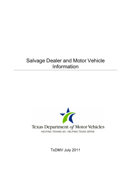 Salvage Dealer and Motor Vehicle Information TxDMV July 2011