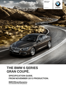THE BMW 6 SERIES GRAN COUPÉ. SPECIFICATION GUIDE.