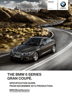 THE BMW 6 SERIES GRAN COUP&Eacute;. SPECIFICATION GUIDE.