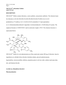 XIFAXAN Tablets contain rifaximin, a semi-synthetic, nonsystemic antibiotic. The chemical name S