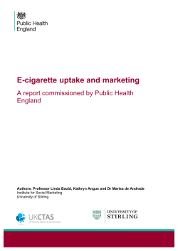 ! E-cigarette uptake and marketing  A report commissioned by Public Health