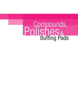 Polishes Compounds, &amp; Buffing Pads