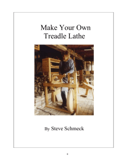 Make Your Own Treadle Lathe Steve Schmeck By