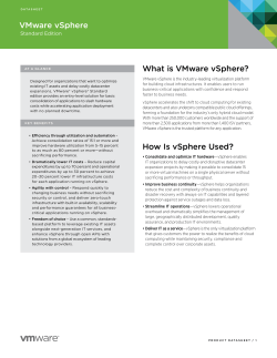 VMware vSphere What is VMware vSphere? Standard Edition