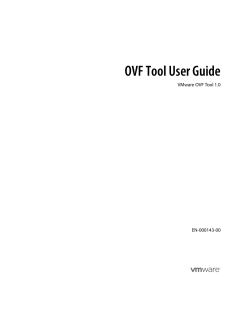 OVF Tool User Guide VMware OVF Tool 1.0 EN-000143-00