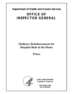 OFFICE OF INSPECTOR GENERAL Medicare Reimbursement for Hospital Beds in the Home