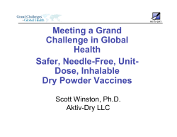 Meeting a Grand Challenge in Global Health Safer, Needle-Free, Unit-