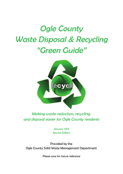 Ogle County Waste Disposal &amp; Recycling “Green Guide” Making waste reduction, recycling,