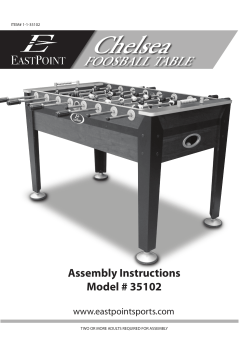 Chelsea FOOSBALL TABLE Assembly Instructions Model # 35102