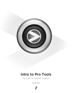 Intro to Pro Tools ™ Essential Pro Tools M-Powered