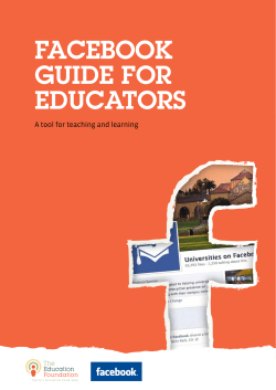 FACEBOOK GUIDE FOR EDUCATORS A tool for teaching and learning
