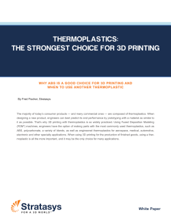 THERMOPLASTICS: THE STRONGEST CHOICE FOR 3D PRINTING WHEN TO USE ANOTHER THERMOPLASTIC