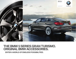 THE BMW  SERIES GRAN TURISMO. ORIGINAL BMW ACCESSORIES. BMW  Series