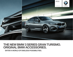 THE NEW BMW  SERIES GRAN TURISMO. ORIGINAL BMW ACCESSORIES.
