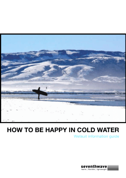 HOW TO BE HAPPY IN COLD WATER Wetsuit information guide