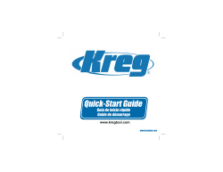 Quick-Start Guide Guía de inicio rápido Guide de démarrage www.kregtool.com