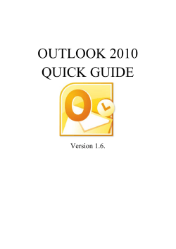 OUTLOOK 2010 QUICK GUIDE Version 1.6.