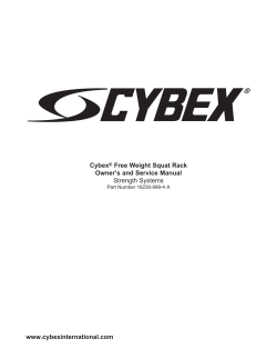 Cybex Free Weight Squat Rack Owner’s and Service Manual www.cybexinternational.com